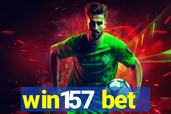 win157 bet